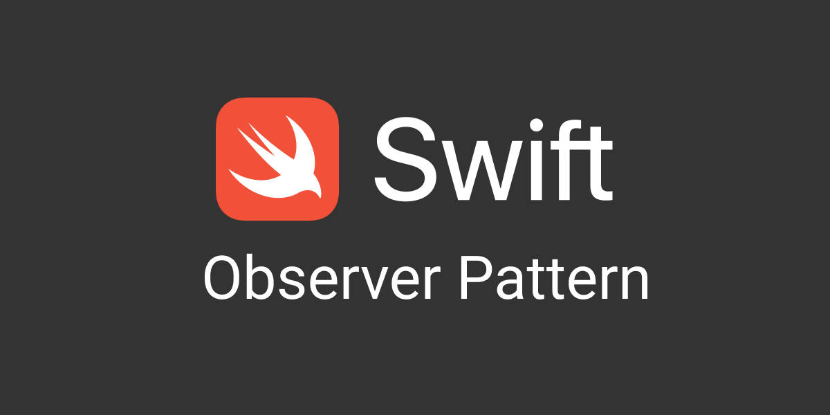 Observer Pattern in Swift